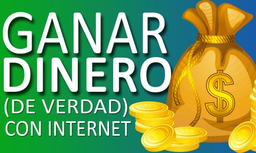 Ganar Dinero con Internet